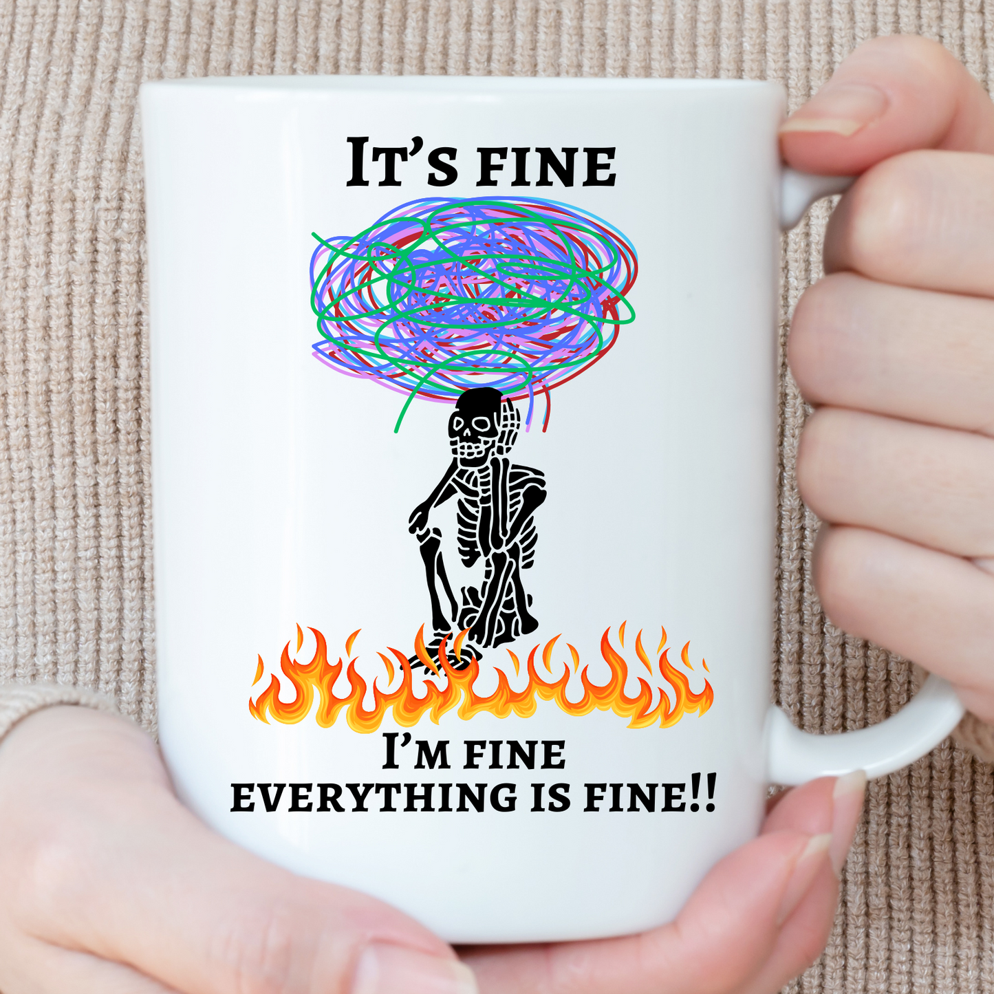 Its Fine Im Fine Everything Is Fine Mug- Gift for coworker Coffee Mug | Be Strong mug, Funny Humor, Gift for Her Him, Motivation mug