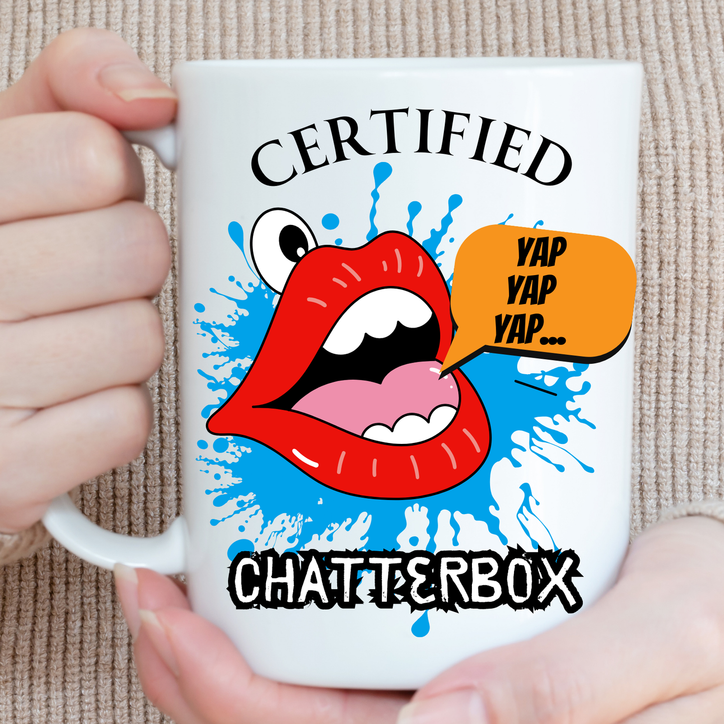 certified chatterbox gift gag mug- Chatty Cathy-Motor Mouth-Blabbermouth-Gossip Queen gift- gossip queen mug- big mouth mug- yap yap mug mug