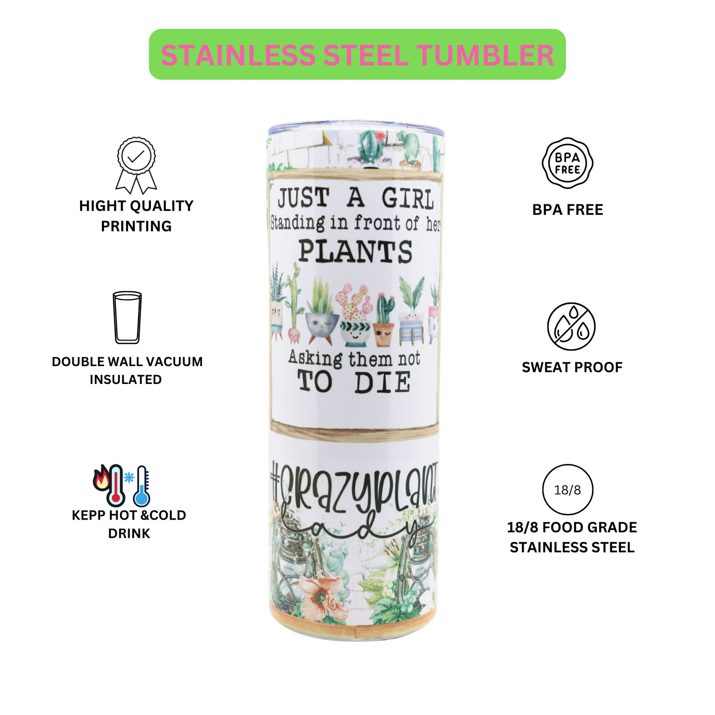 Tumbler for plants lover just a girl standing in front of her plant asking them not die , 20 oz