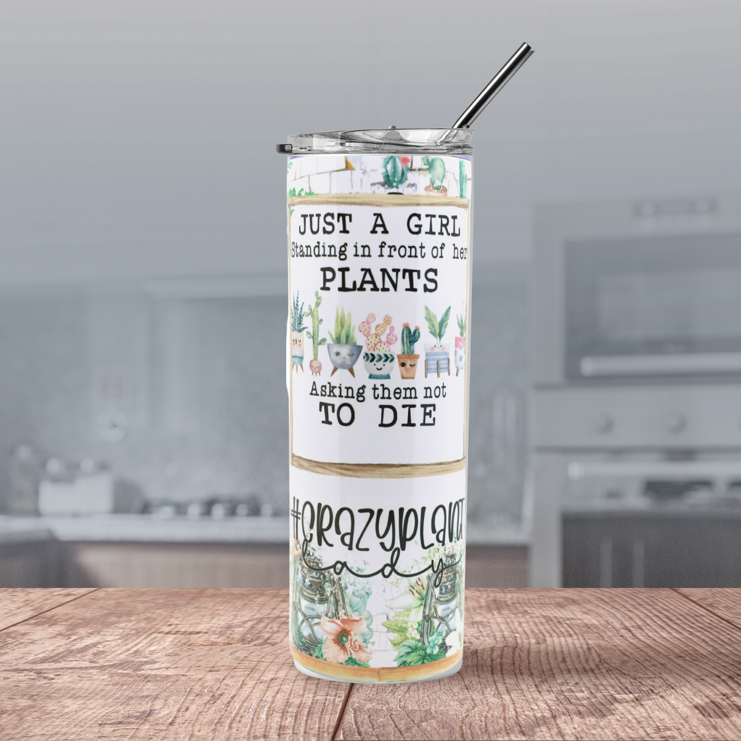Tumbler for plants lover just a girl standing in front of her plant asking them not die , 20 oz
