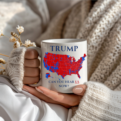 Trump Mug, 2024 election results Trump Mug,Election Campaign Cup, Trump coffee mug, Trump 45 47 mug,Can You Hear Us Now mug,
