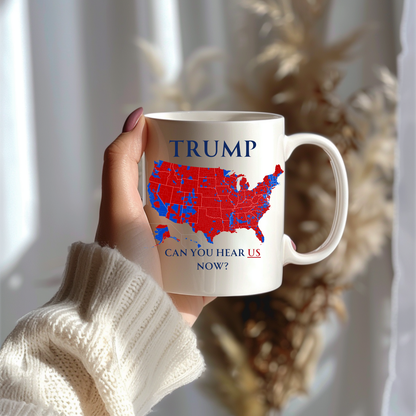 Trump Mug, 2024 election results Trump Mug,Election Campaign Cup, Trump coffee mug, Trump 45 47 mug,Can You Hear Us Now mug,